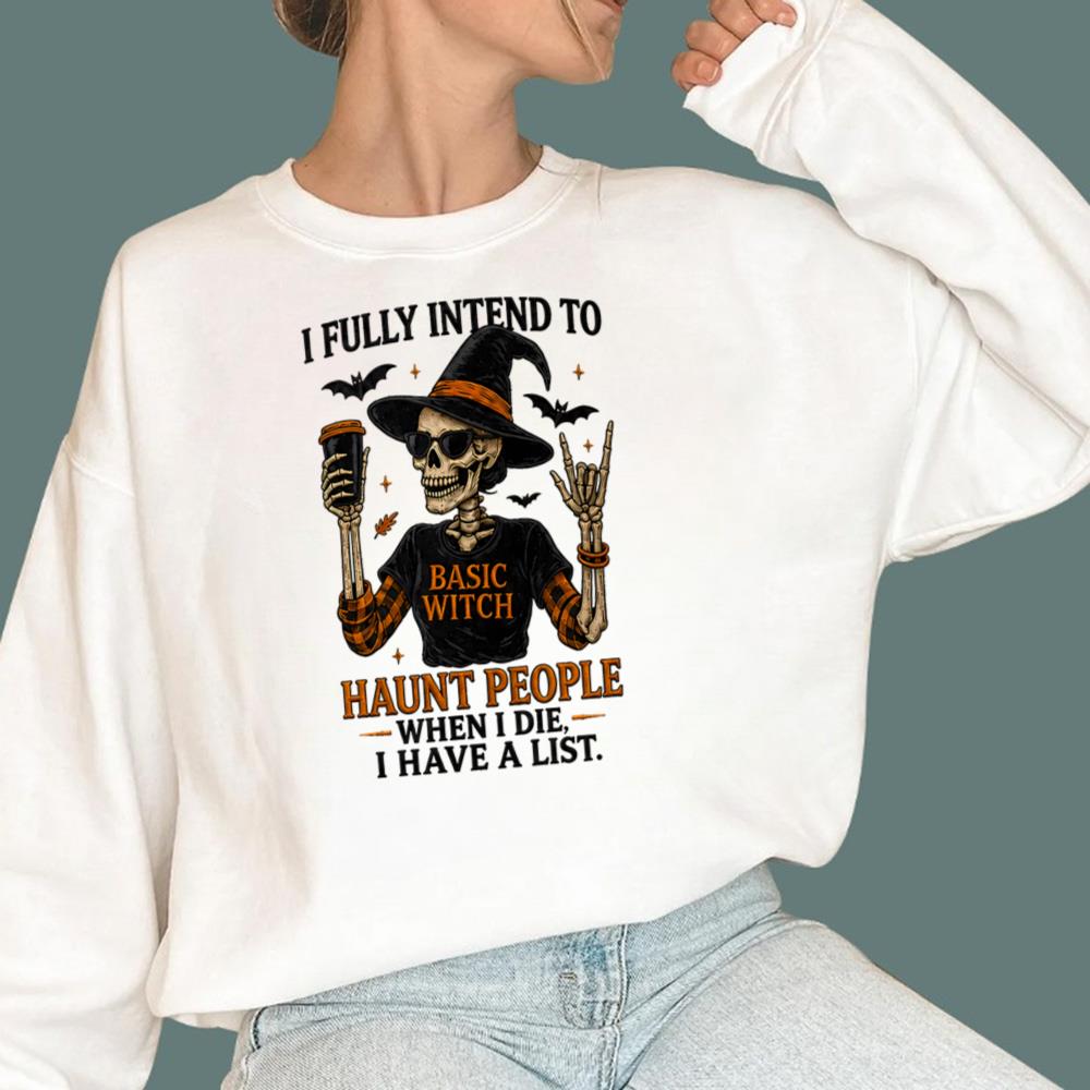 Witch I Fully Intend To Haunt People T-Shirt