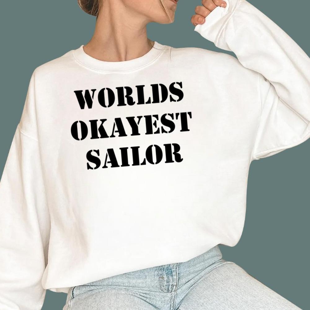 Worlds Okayest Sailor T-Shirt