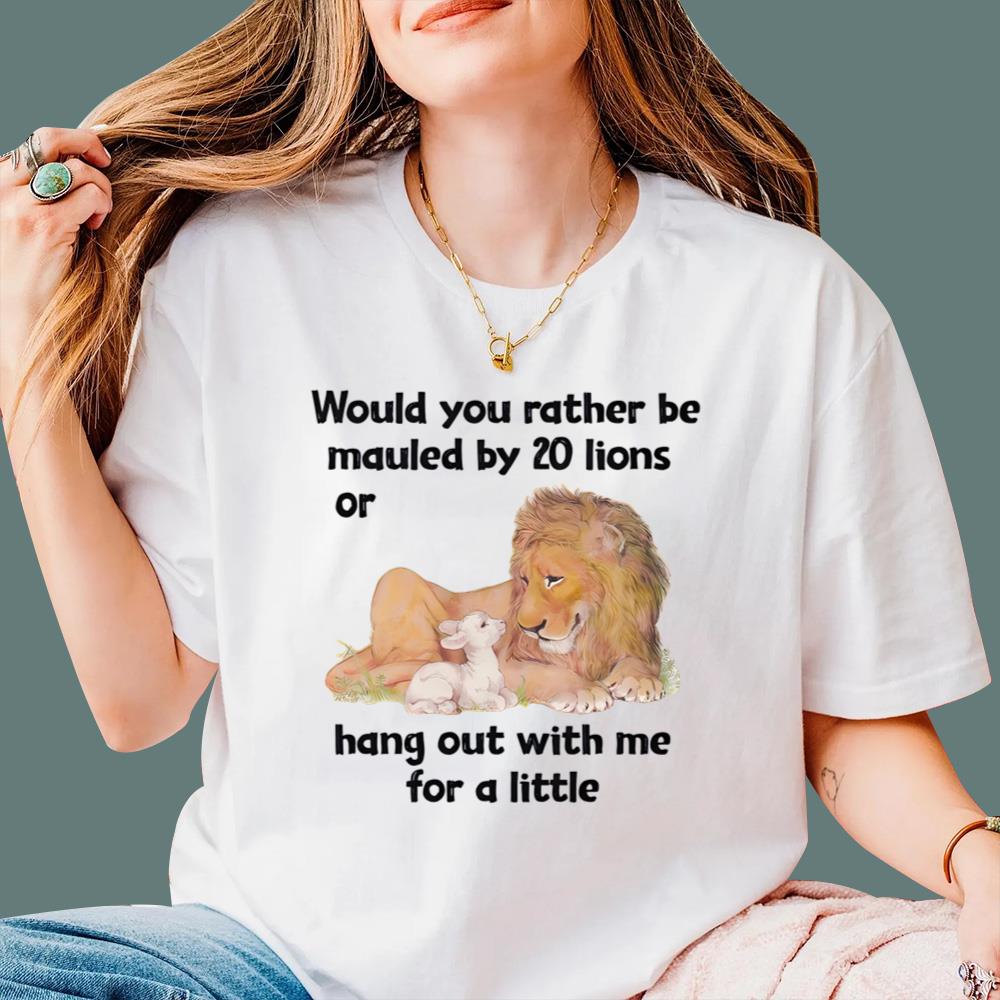Would You Rather Be Mauled By 20 Lions T-Shirt