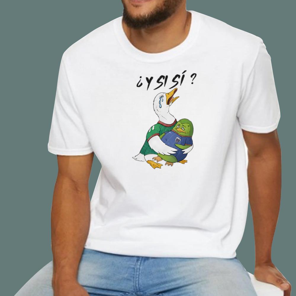 Y Si Si Crying Mexico T-Shirt