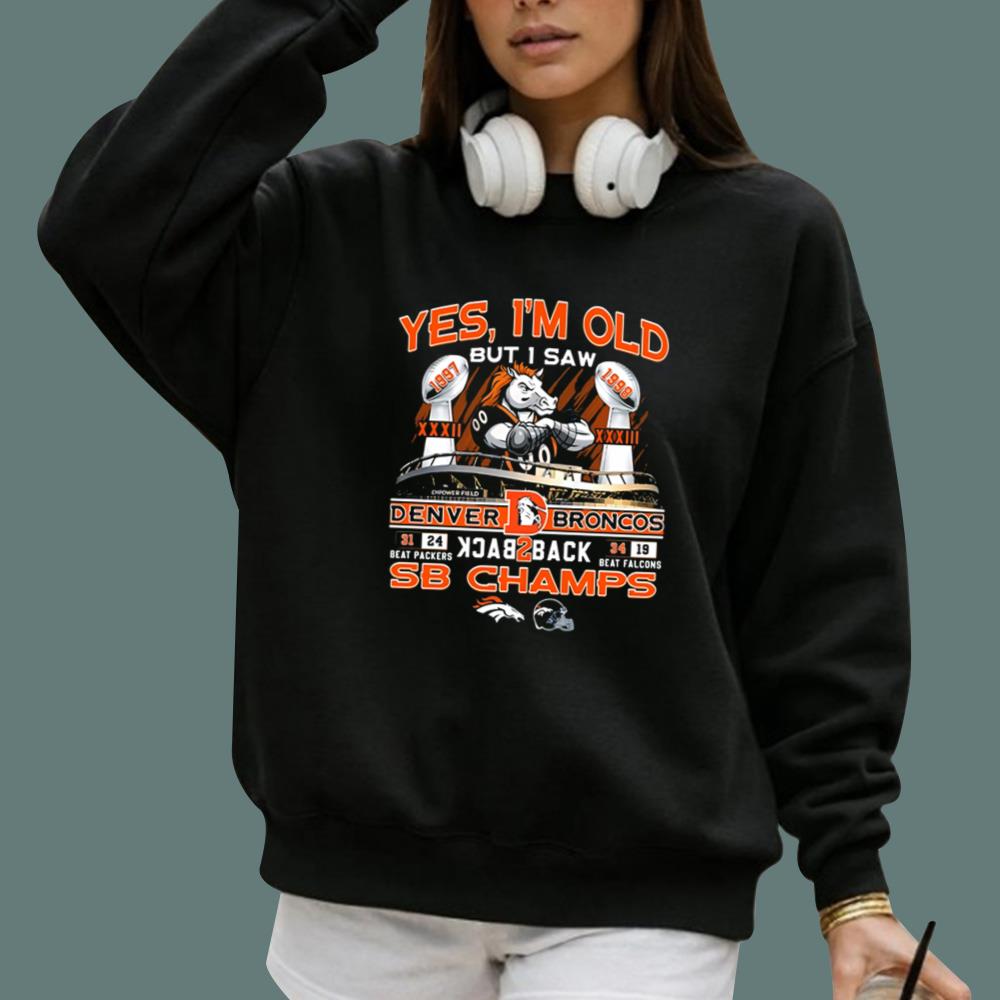 Yes I am Old But I Saw Broncos Back 2 Back Champs T-Shirt