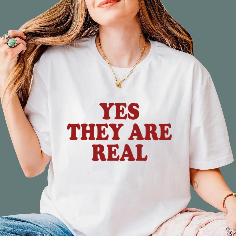 Yes They Are Real T-Shirt