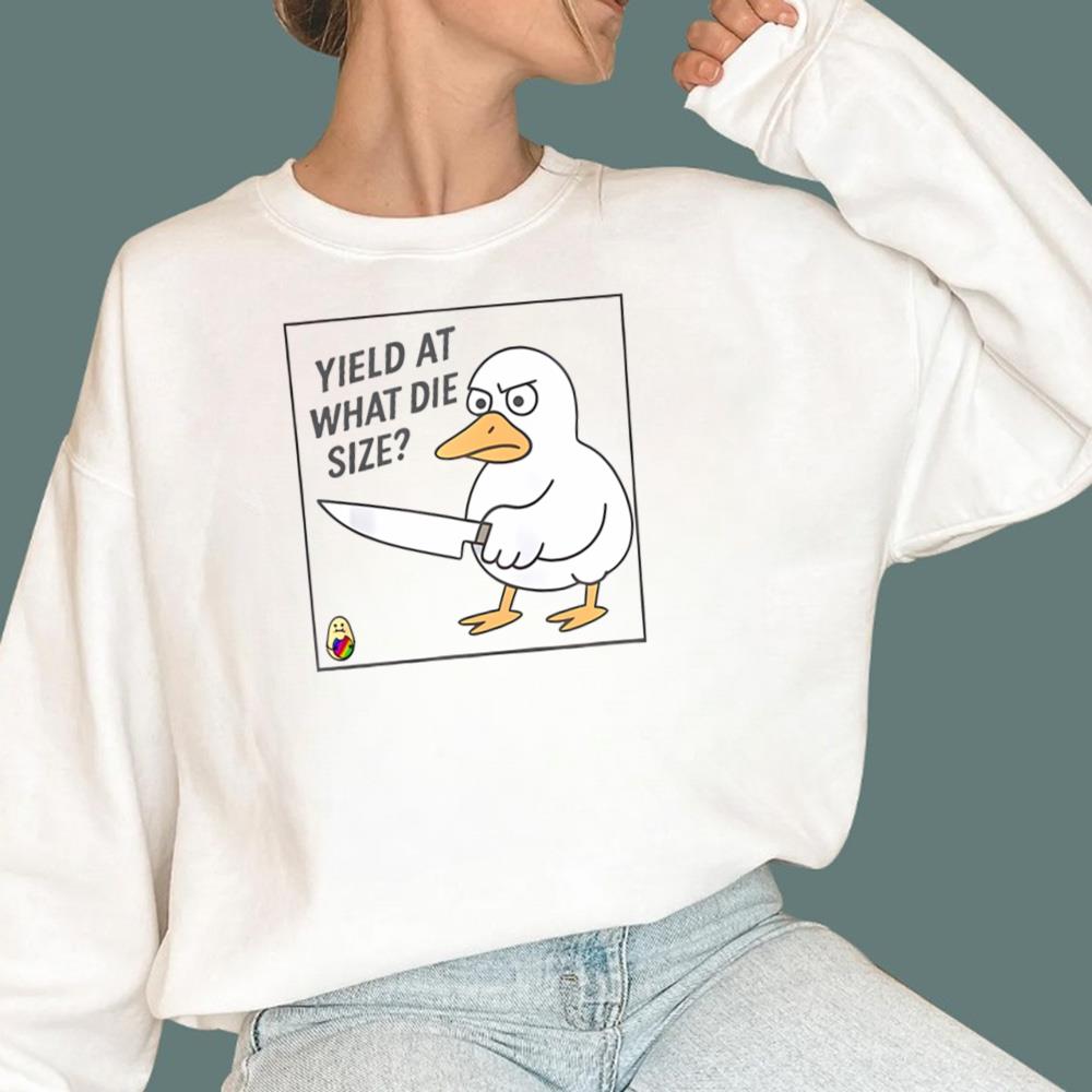 Yield At What Die Size T-Shirt
