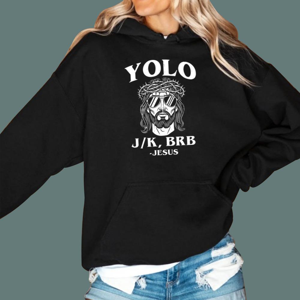 YOLO J/K BRB Jesus T-Shirt