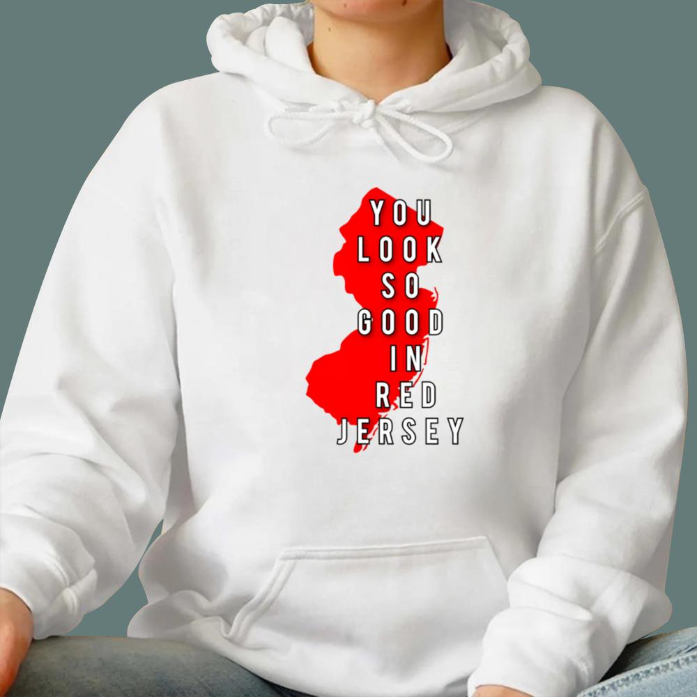 You Look So Good In Red Jersey T-Shirt
