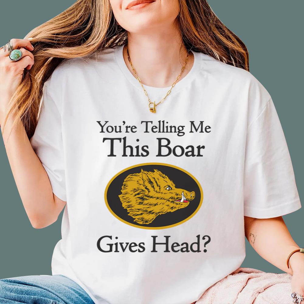 You're Telling Me This Boar Gives Head T-Shirt