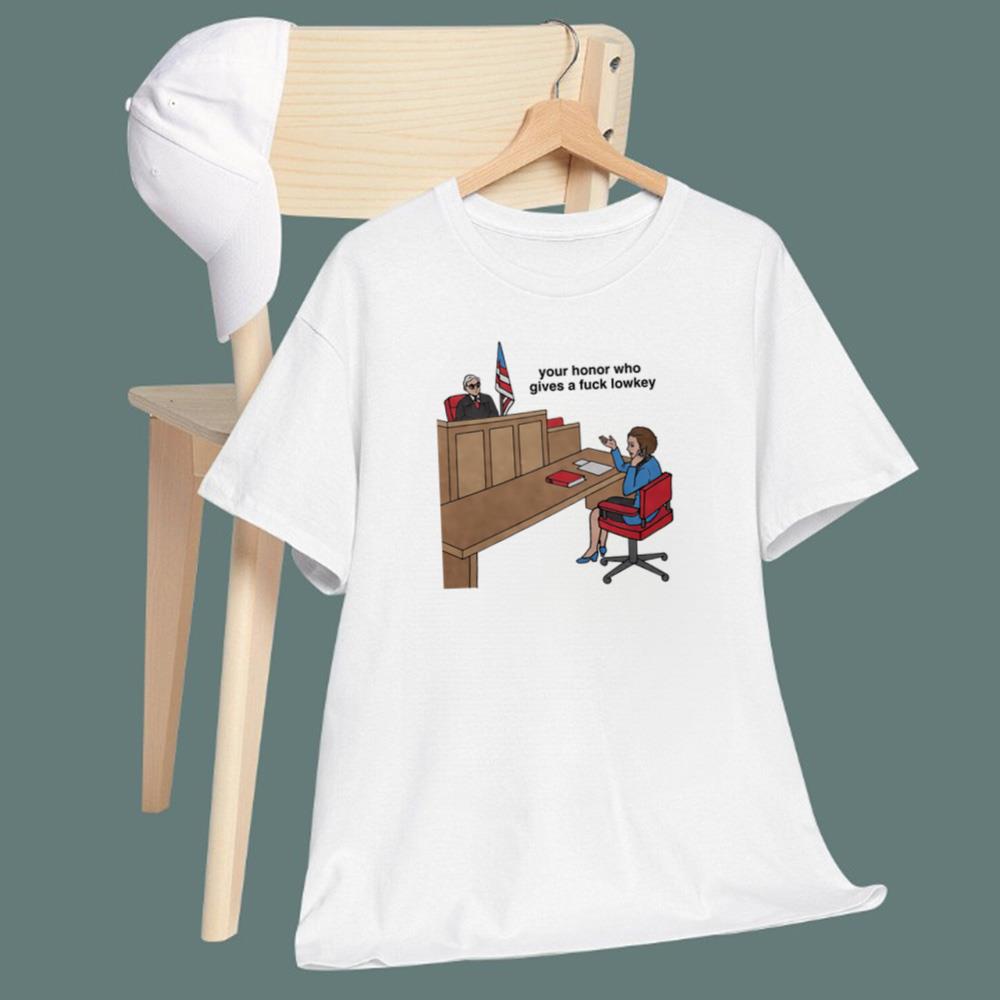 Your Honor Gives A Fuck Lowkey T-Shirt