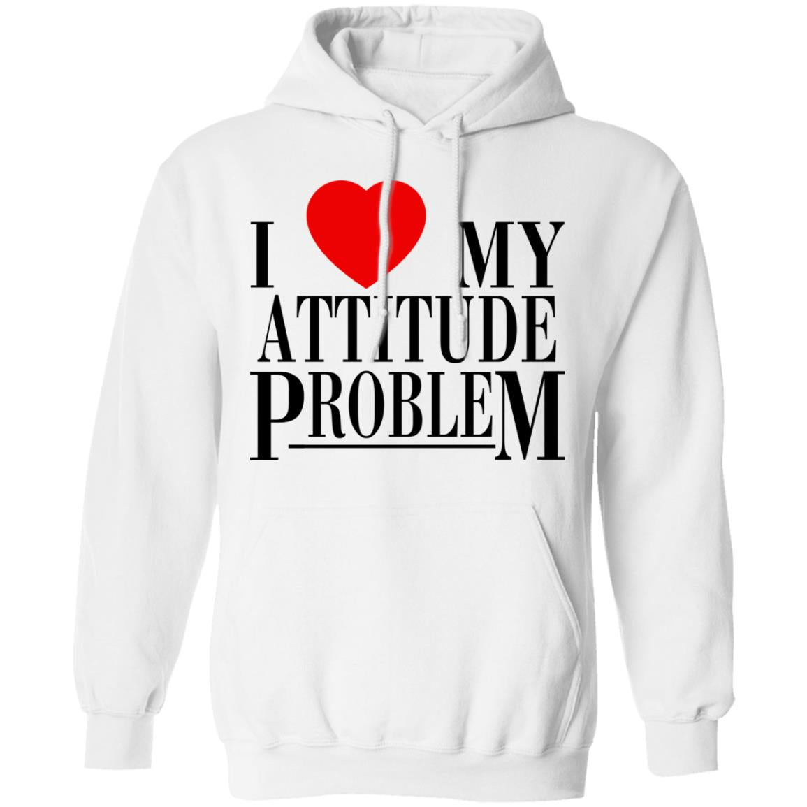 I Love My Attitude Problem Shirt