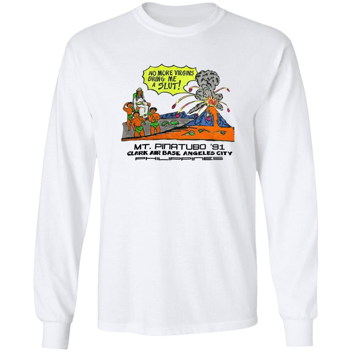 No More Virgins Bring Me A Slut Shirt