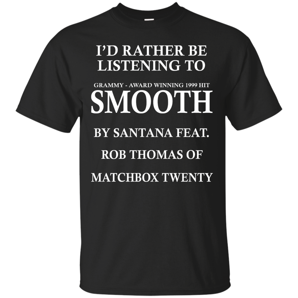 I'd Rather Be Listen To  Grammy - Award Winning 1999 Hit Shirt - TeeDragons