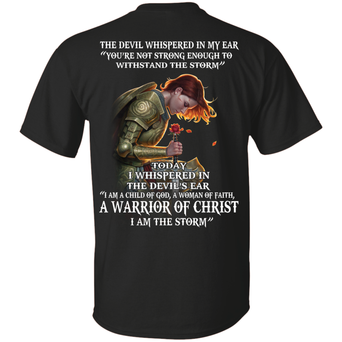 Devil Whispered - I Am A Child Of God, A Woman Of Faith - Warrior Of Christ T-Shirt - TeeDragons