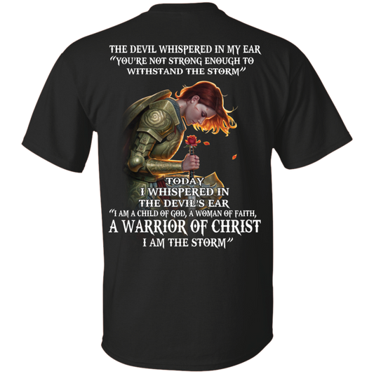 Devil Whispered - I Am A Child Of God, A Woman Of Faith - Warrior Of Christ T-Shirt - TeeDragons