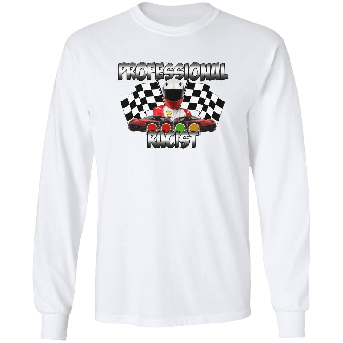 Professional Racist Racing Shirt