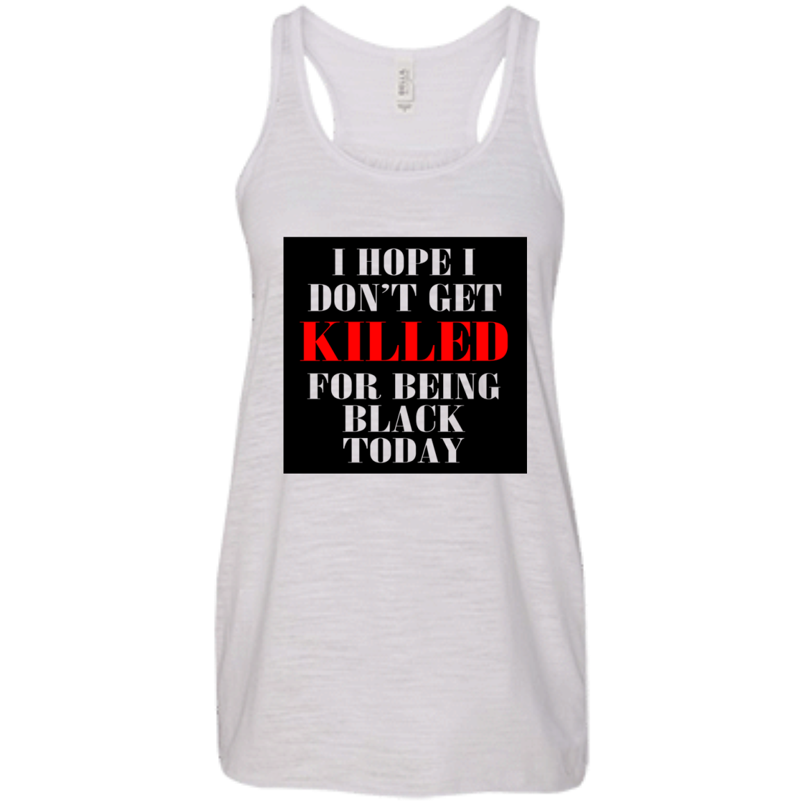I Hope I Don't Get Killed For Being Black Today Shirt, Hoodie, Tank - TeeDragons