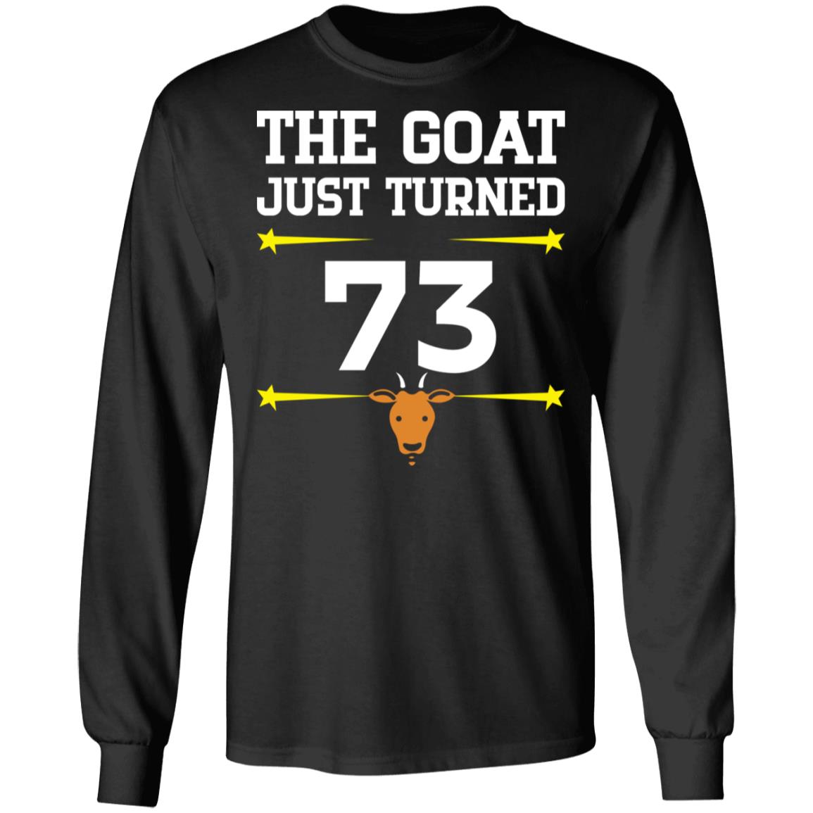 The Goat Just Turned 73 Shirt
