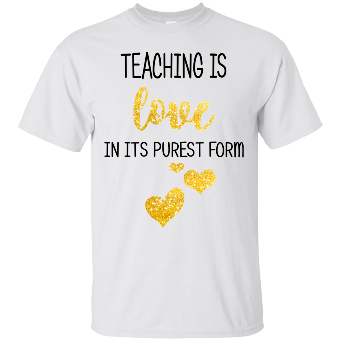 Teaching Is Love In Its Purest Form Shirt. Hoodie - TeeDragons