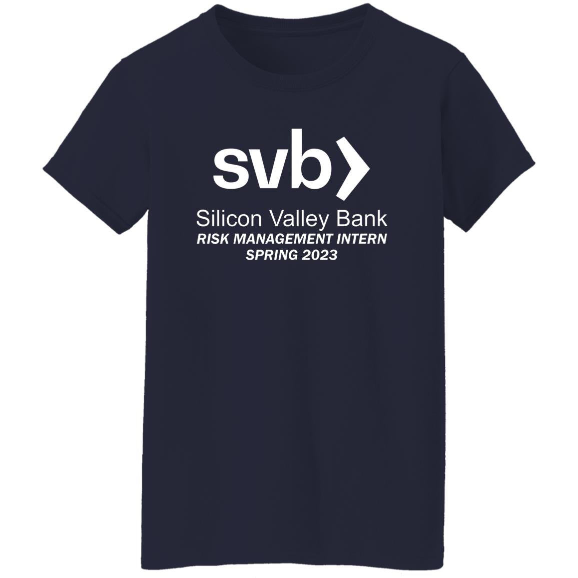 Silicon Valley Bank Risk Management Intern Spring 2023 Shirt