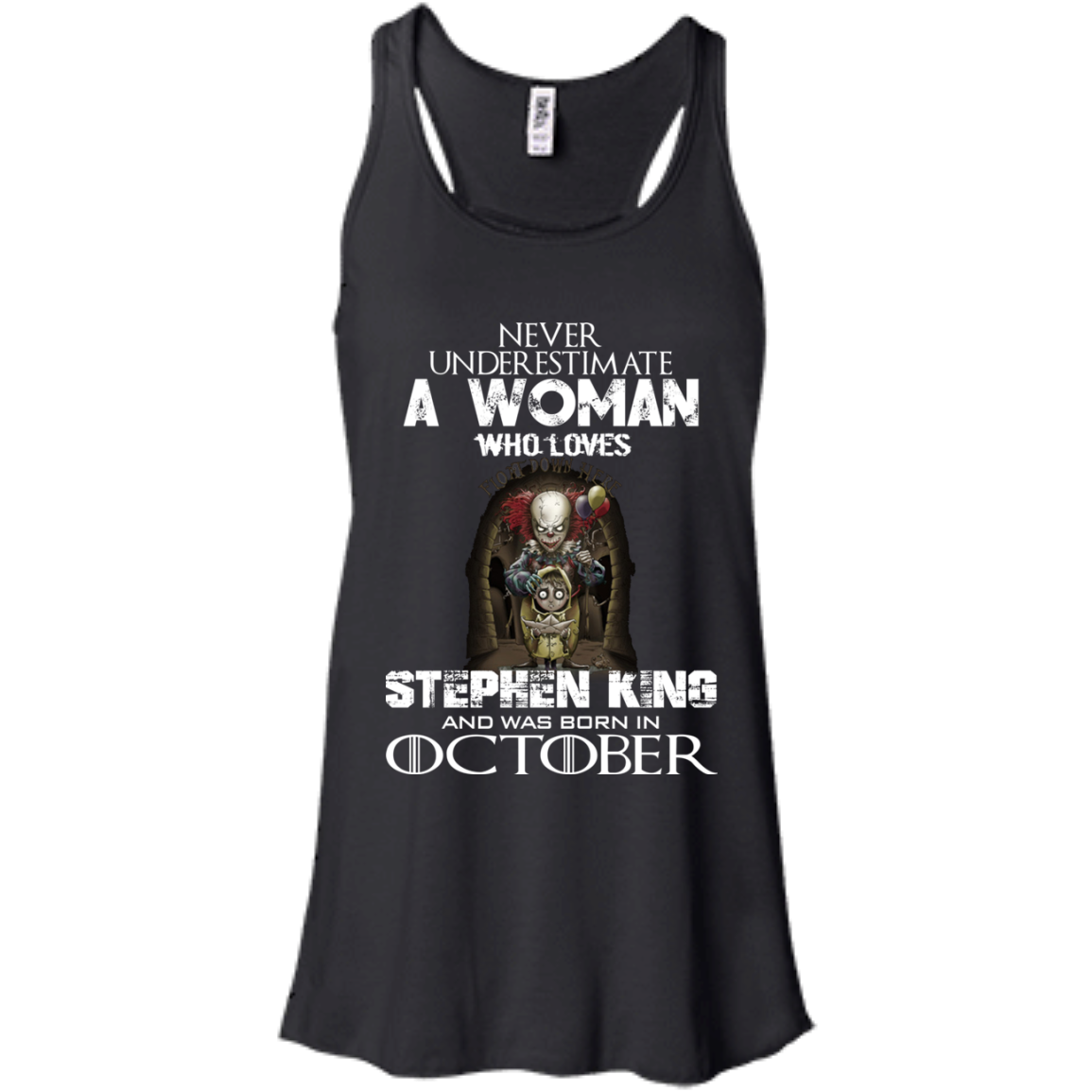 Never Underestimate A Woman Who Loves Stephen King And Was Born In October T-Shirt - TeeDragons