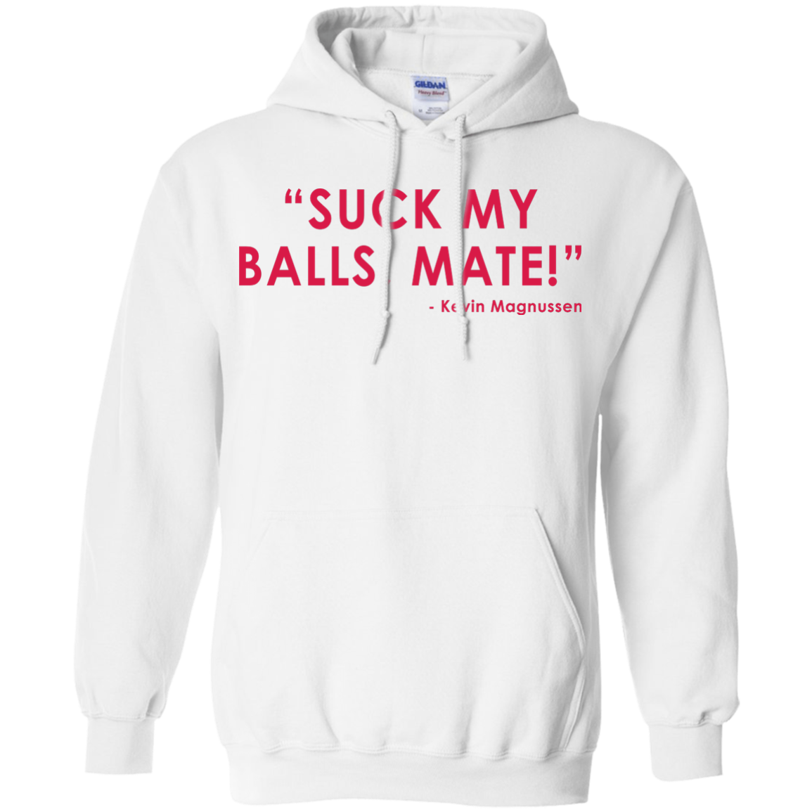 Kevin Magnussen - Suck My Balls, Mate T-Shirt - TeeDragons