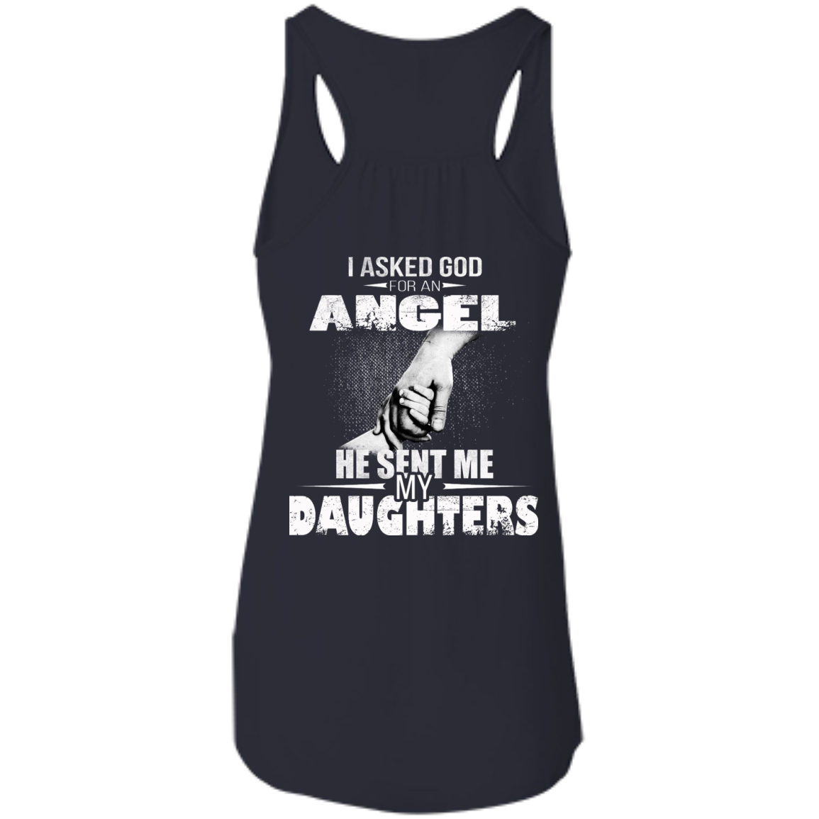 I Asked God For An Angel He Sent Me My Daughters Shirt - Back Design - TeeDragons