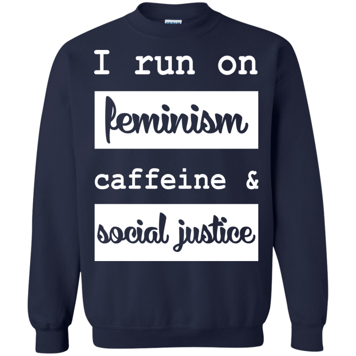 I Run On Feminism Caffeine And Social Justice Shirt, Hoodie - TeeDragons