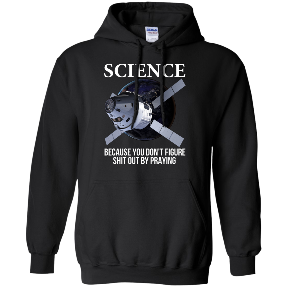 Science Because You Don't Figure Shit Out By Praying Shirt, Hoodie, Tank - TeeDragons