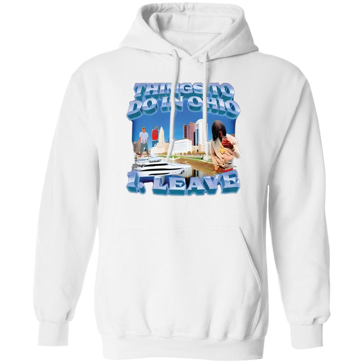 Things To Do In Ohio – 1 Leave Shirt