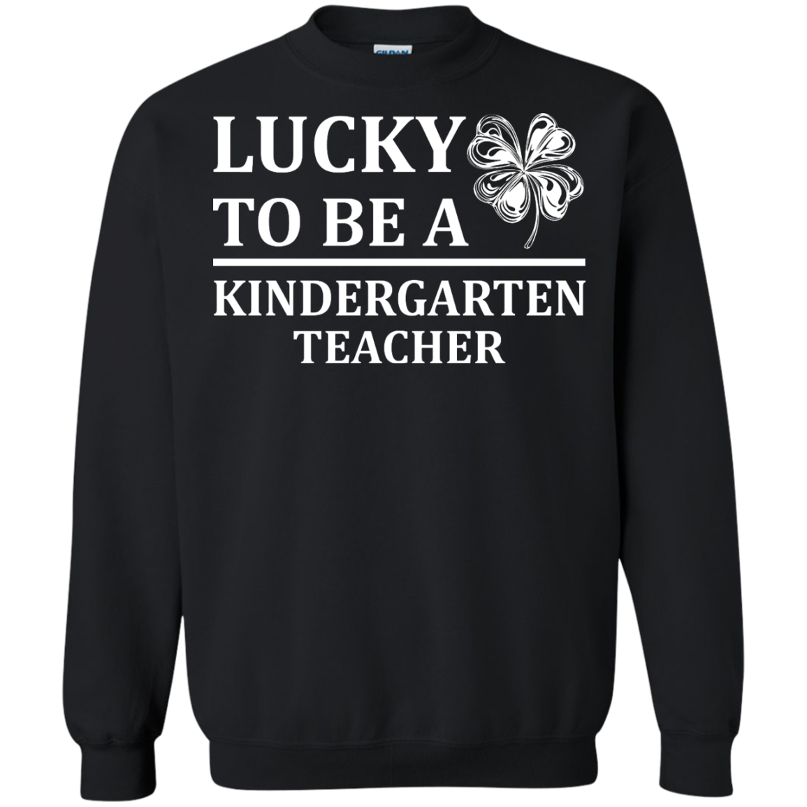 St Patrick's Day - Lucky To Be A Kindergarten Teacher Shirt, Hoodie - TeeDragons