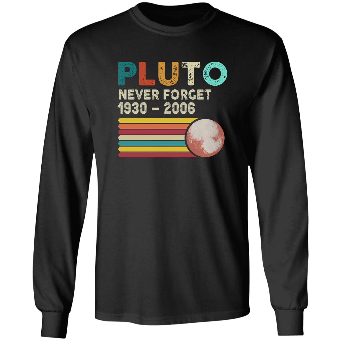 Pluto Never Forget 1930 2006 Shirt