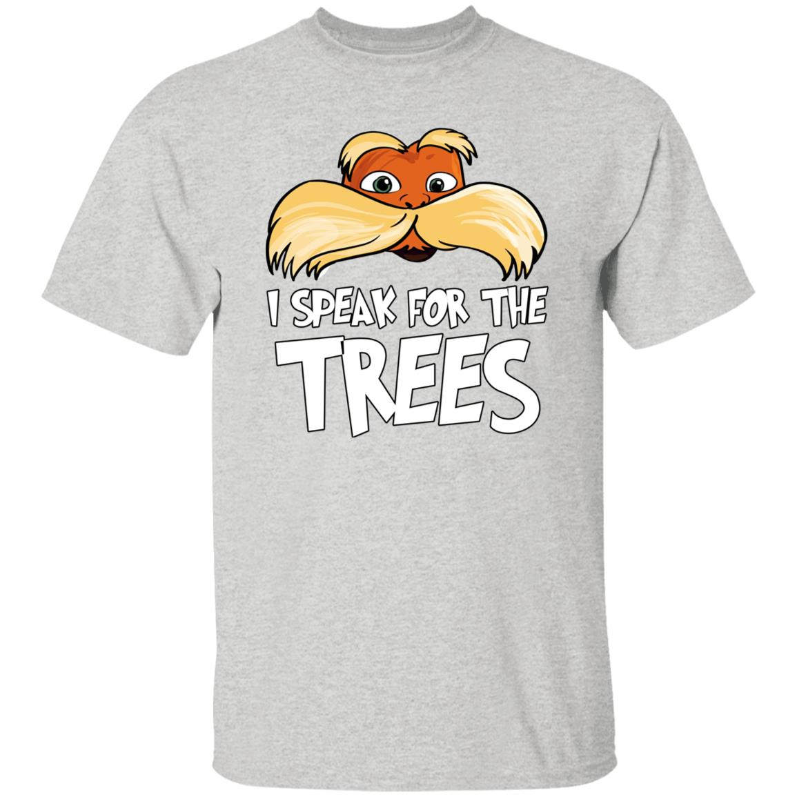 Lorax I Speak For The Trees Shirt