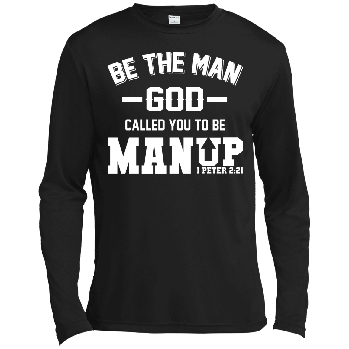 Man Up! Be The Man God Called You To Be Shirt, Hoodie - TeeDragons