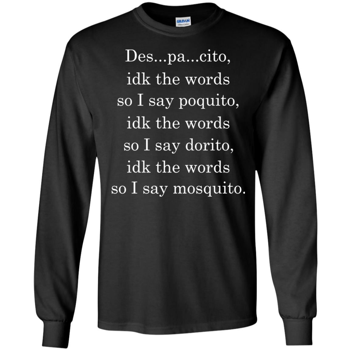 DESPACITO - Despacitoidk The Word Shirt, Hoodie, Tank - TeeDragons