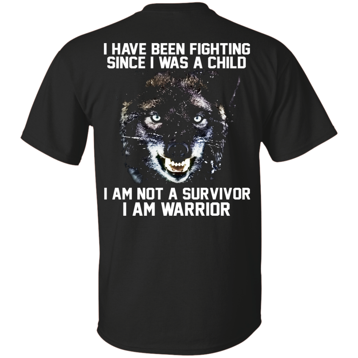 I Am Not A Survivor - I Am Warrior Shirt - Back Design - TeeDragons