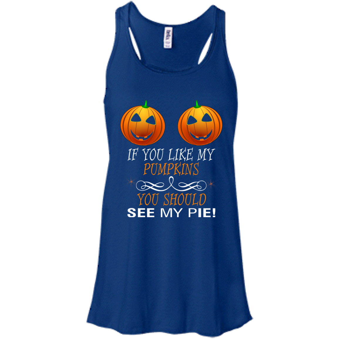 If You Like My Pumpkins You Should See My Pie Shirt - TeeDragons