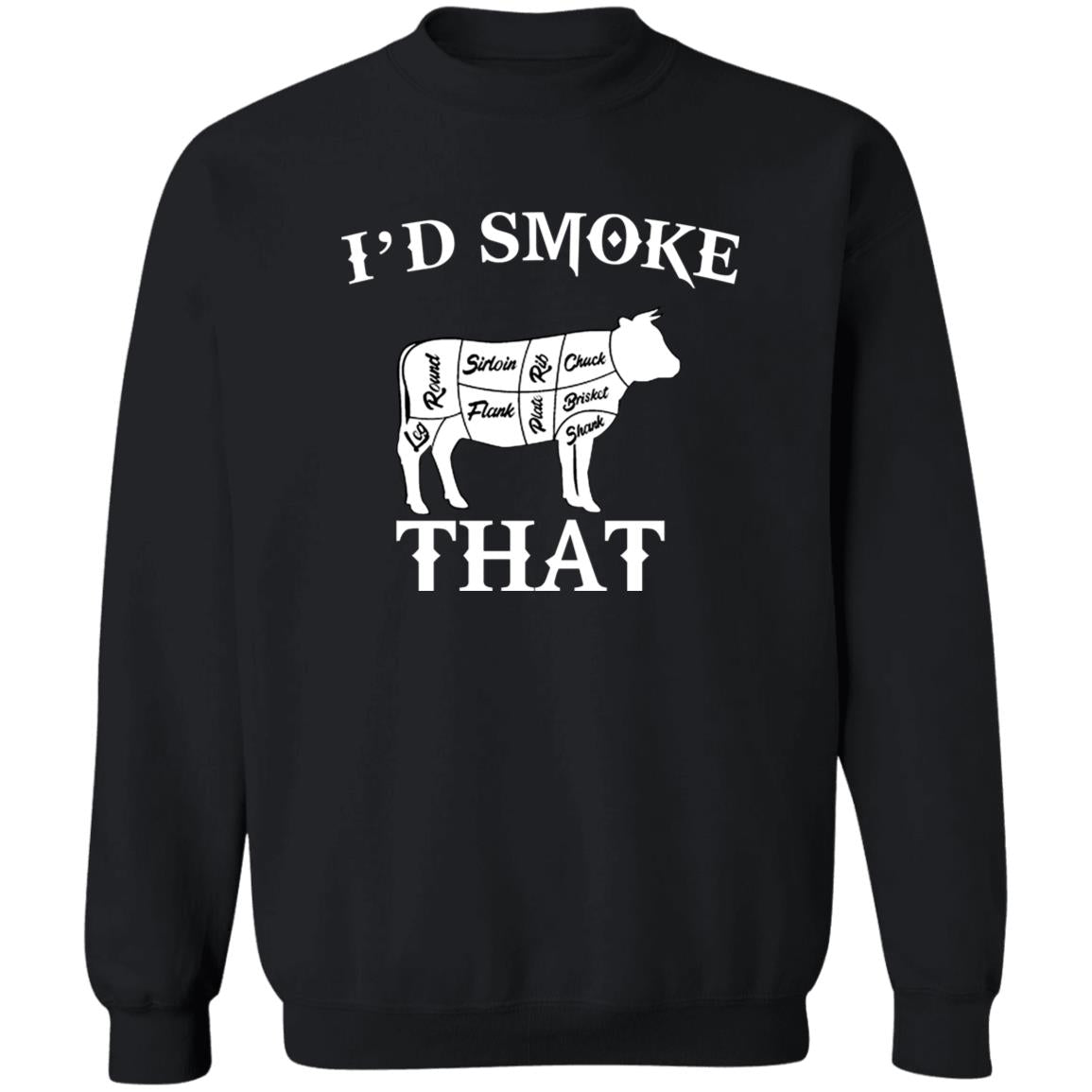 I’d Smoke That Shirt