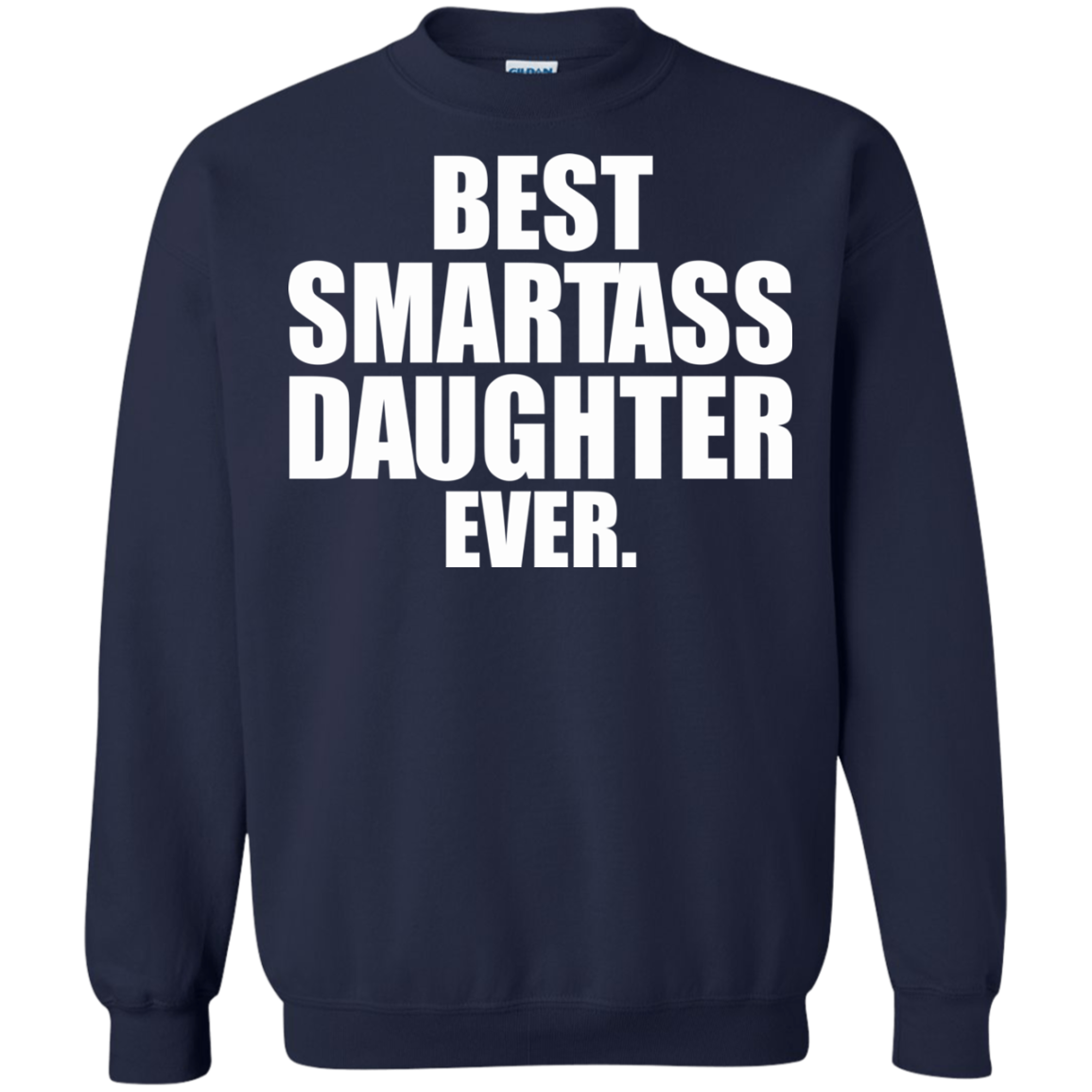 Best Smartass Daughter Ever Shirt, Hoodie, Tank - TeeDragons