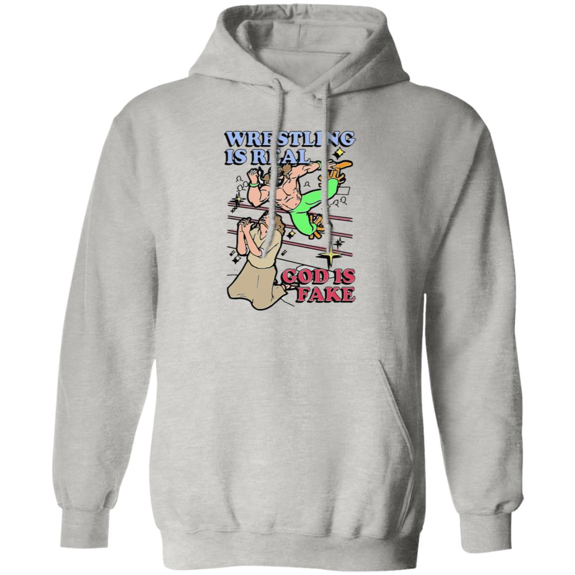 Wrestling Is Real God Is Fake Shirt