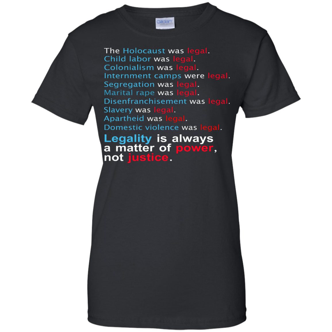 Legality Is Always A Matter Of Power, Not Justice Shirt, Hoodie - TeeDragons