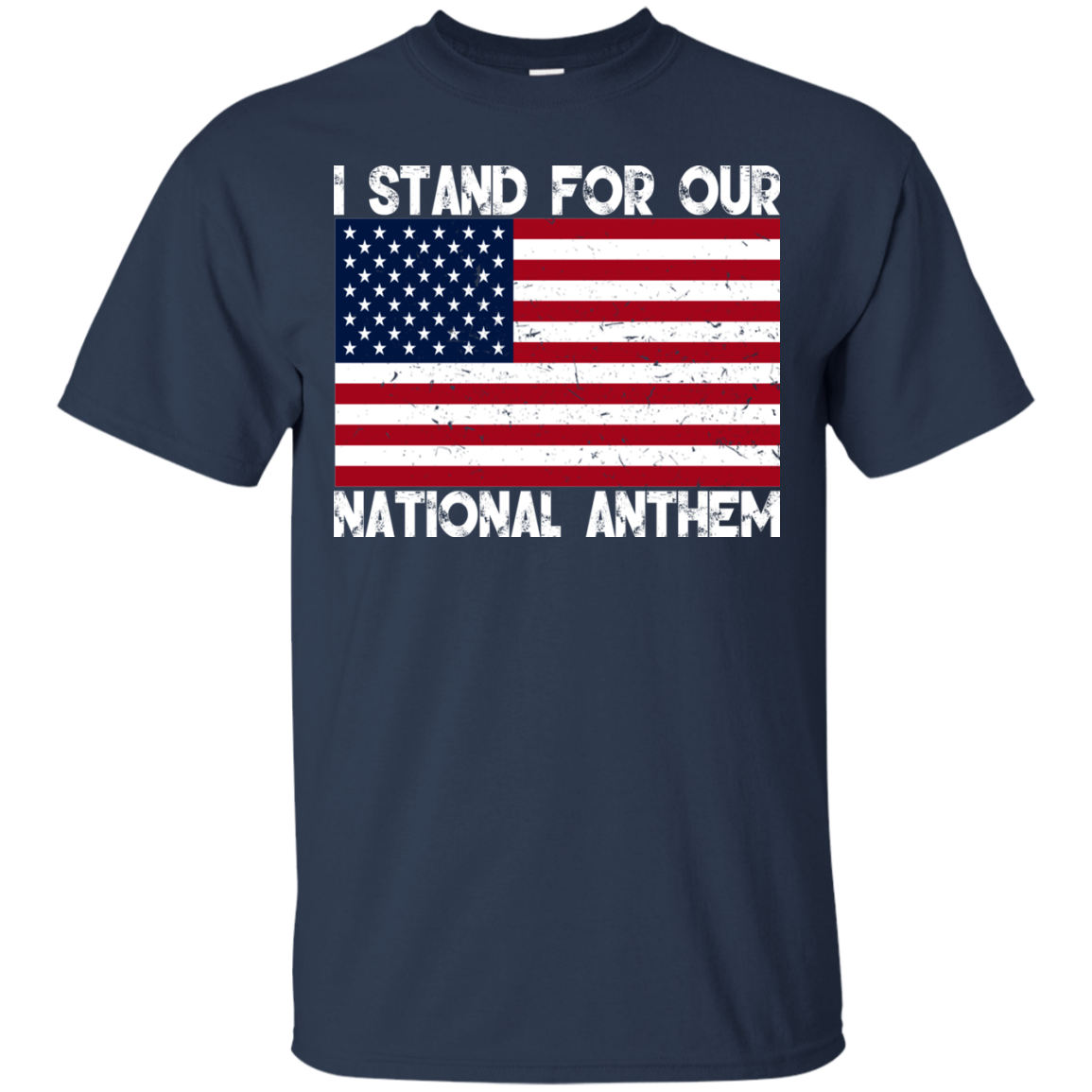 I Stand For Our National Anthem Shirt, Hoodie, Tank - TeeDragons