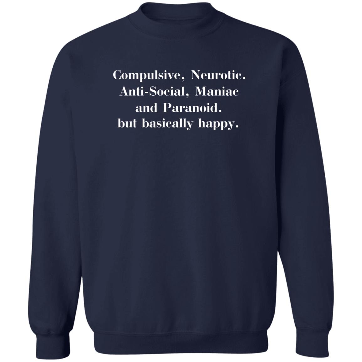 Compulsive Neurotic Anti Social Maniac And Paranoid Shirt