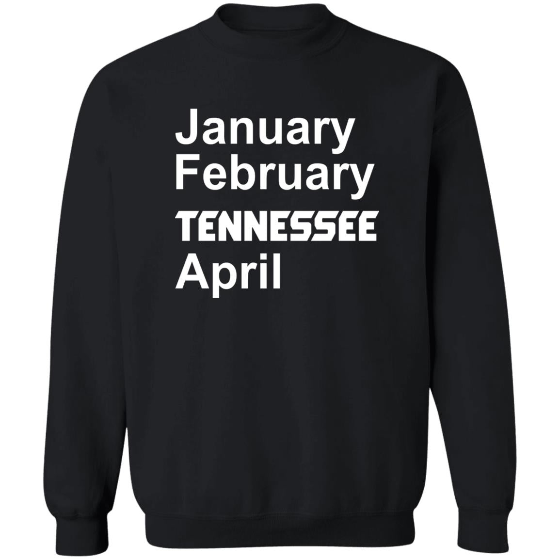 January February Tennessee April Shirt