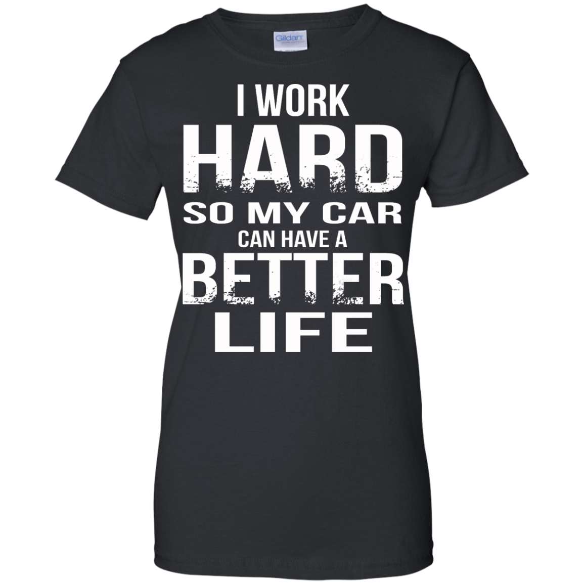 I Work Hard So My Car Can Have A Better Life Shirt, Hoodie - TeeDragons