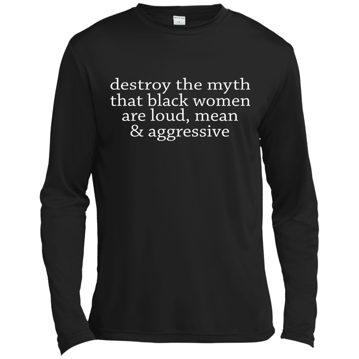Destroy The Myth That Black Women Are Loud, Mean & Aggressive Shirt - TeeDragons