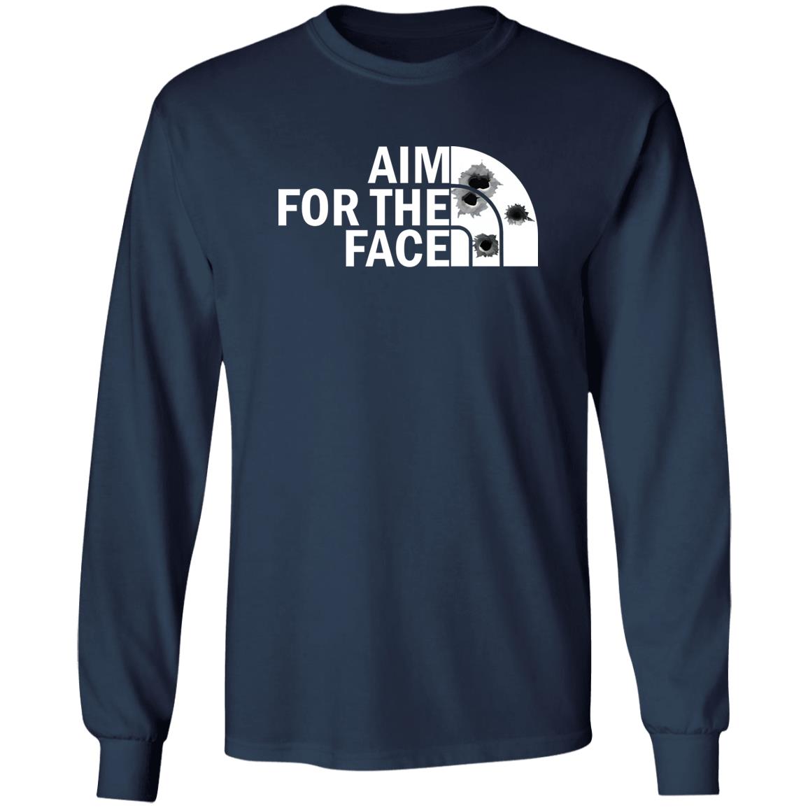 Aim for the face shirt