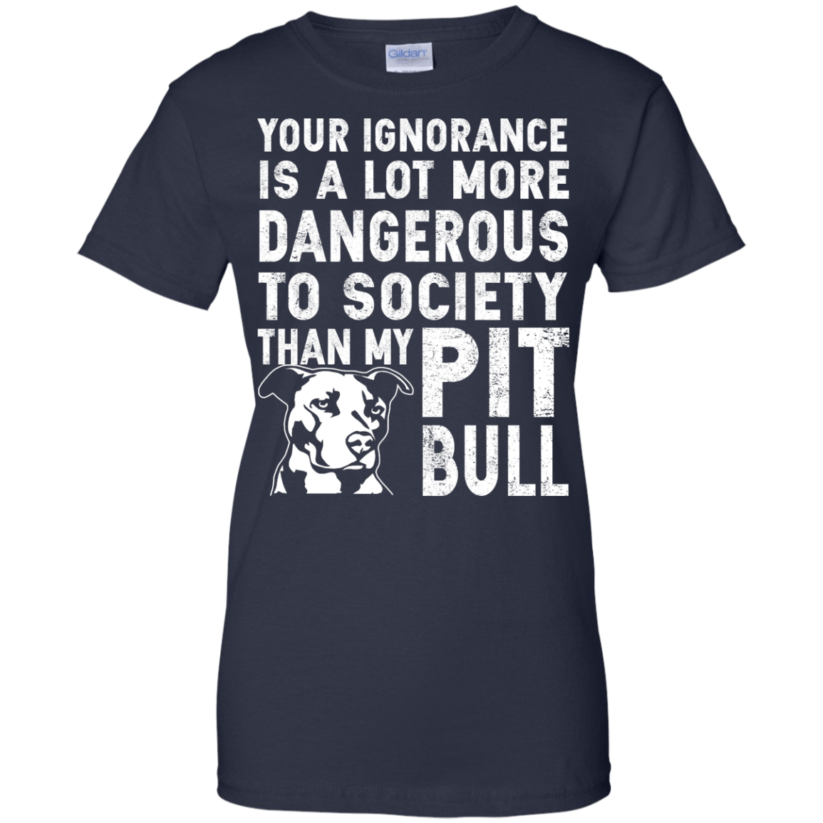 Your Ignorance Is A lot More Dangerous To Society Than My Pitbull Shirt, Tank - TeeDragons