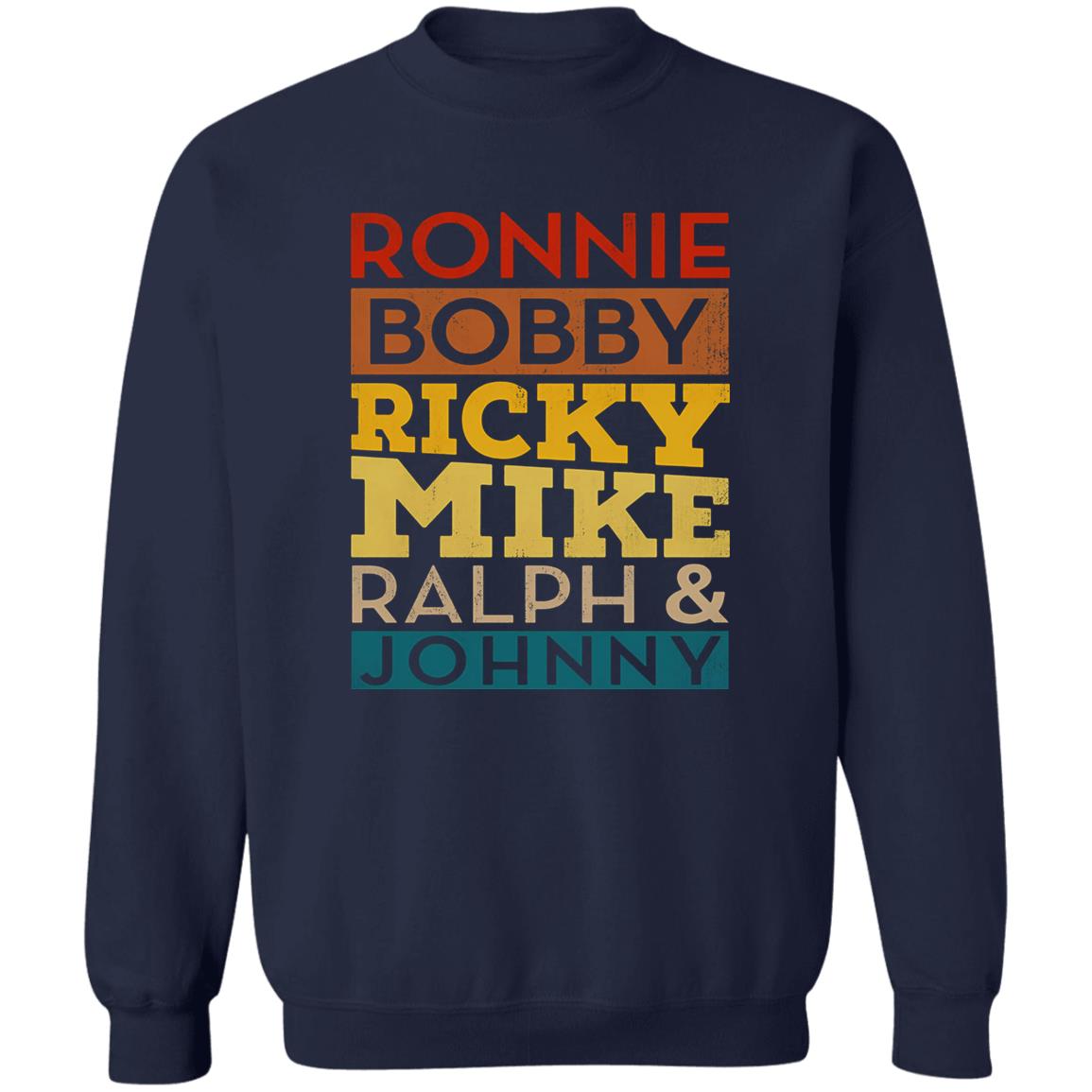 Ronnie Bobby Ricky Mike Ralph And Johnny Shirt