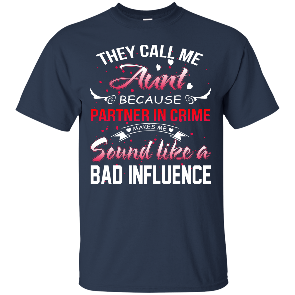 They Call Me Aunt Because.... Shirt, Hoodie, Tank - TeeDragons