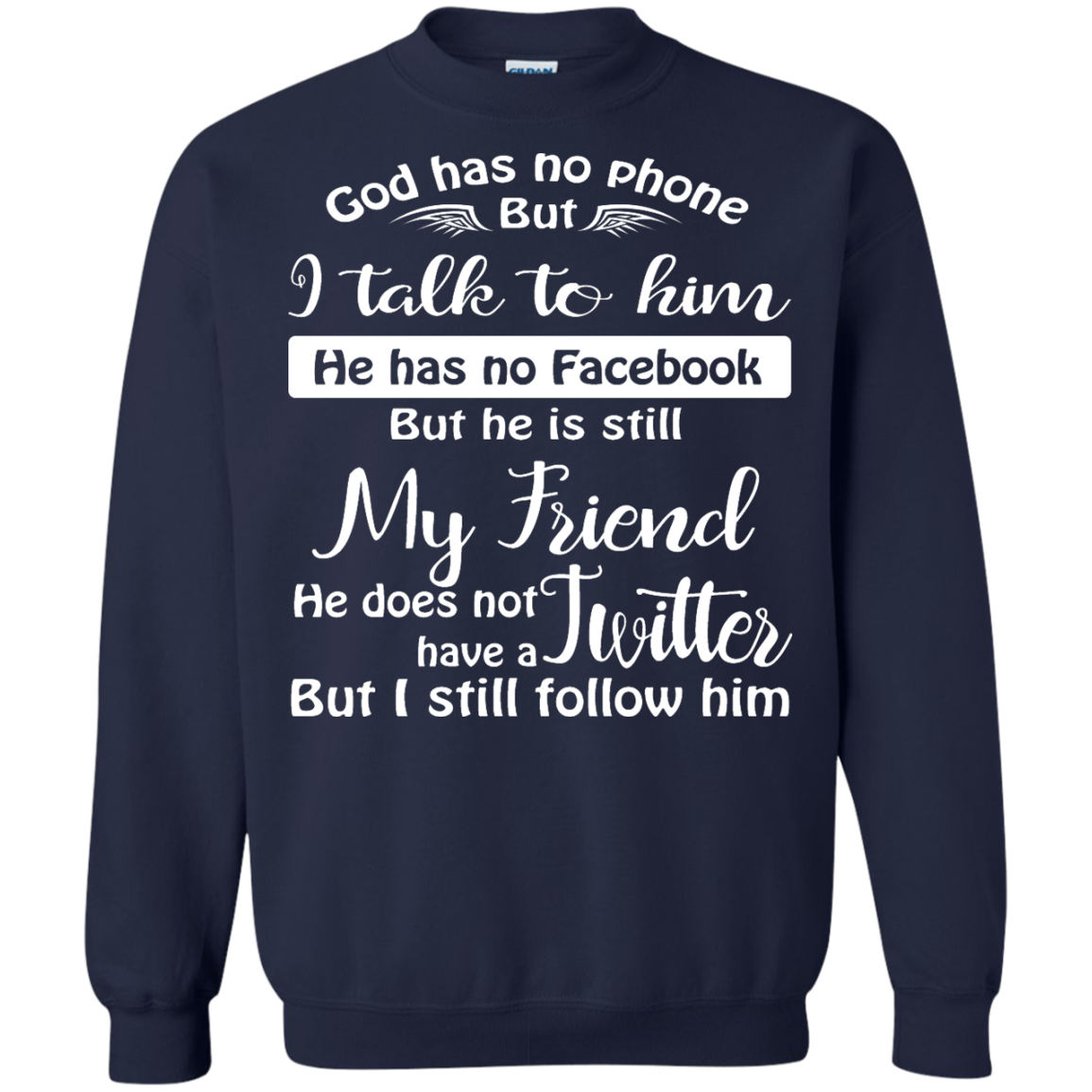 God Has No Phone, No Facebook, No Twitter Shirt, Hoodie - TeeDragons