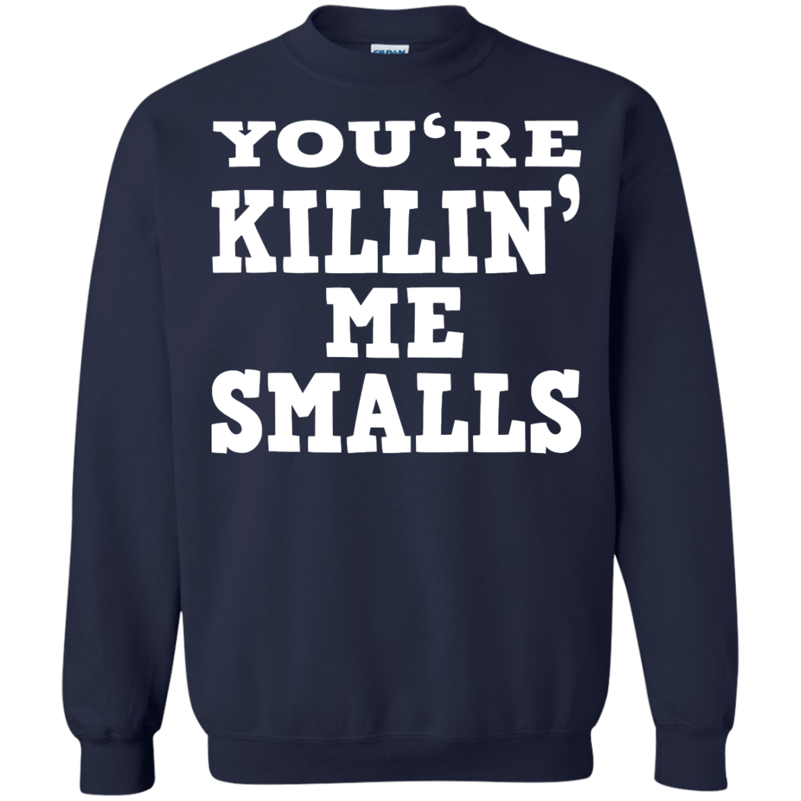 Mother - You're Killin' Me Smalls Shirt, Hoodie, Tank - TeeDragons