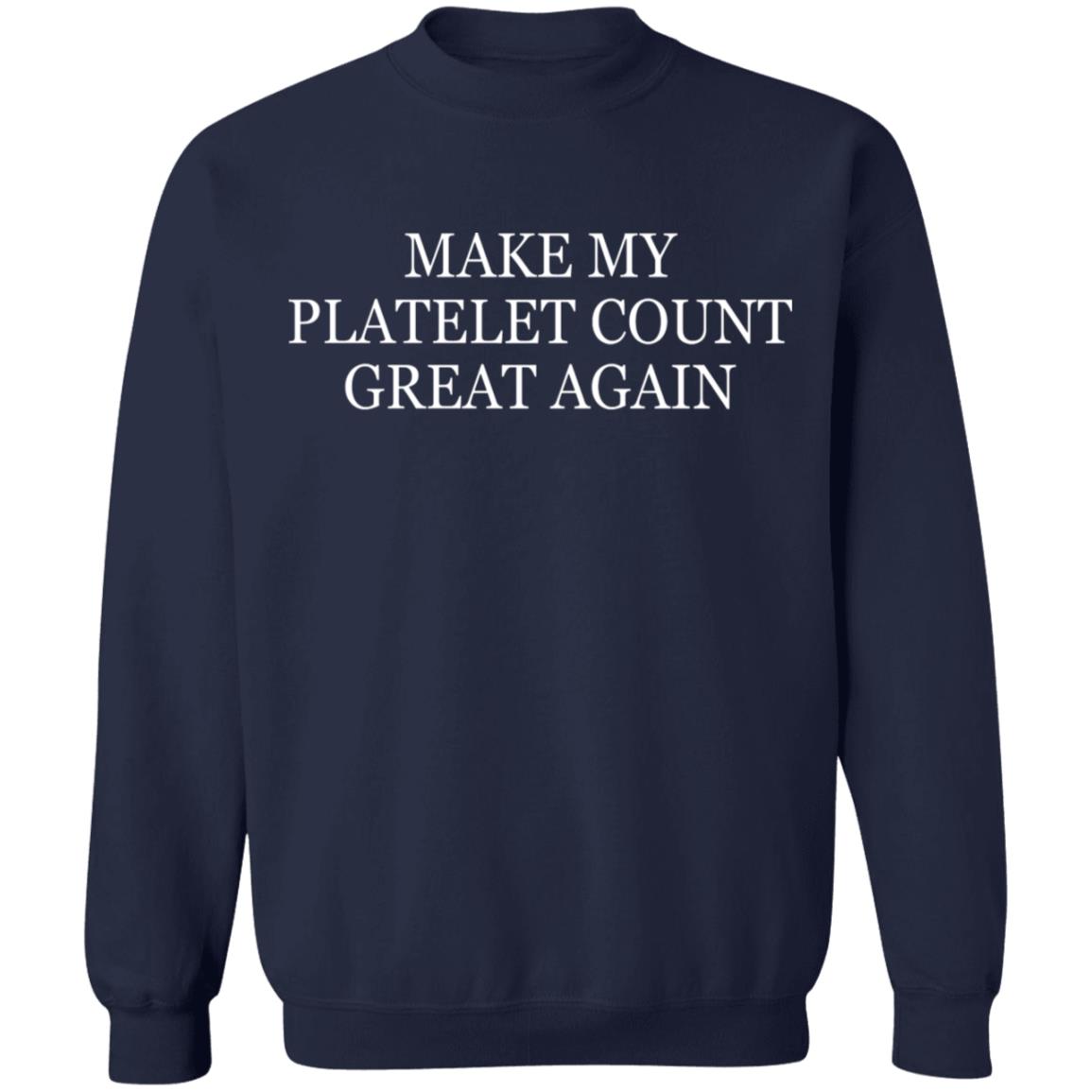 Make my platelet count great again shirt